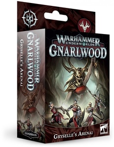 Warhammer Underworlds. Gnarlwood: Gryselle&#039;s Arenai